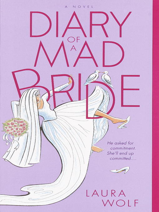 Title details for Diary of a Mad Bride by Laura Wolf - Available